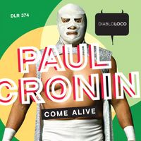 Paul Cronin - Come Alive
