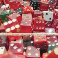 The American Analog Set - Hard To Find: Singles and Unreleased 2000-2005