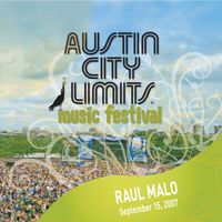 Raul Malo - Live At Austin City Limits Music Festival 2007: Raul Malo (Live)