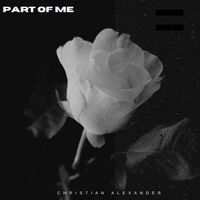Christian Alexander - Part Of Me (Explicit)