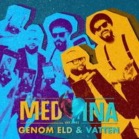 Medina - Genom Eld & Vatten