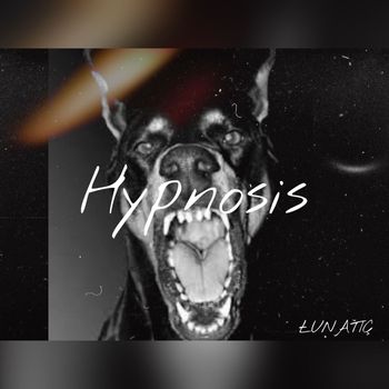 LUNATIC - HYPNOSIS (Explicit)
