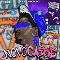 Lul Boog - Novocaine (Explicit)
