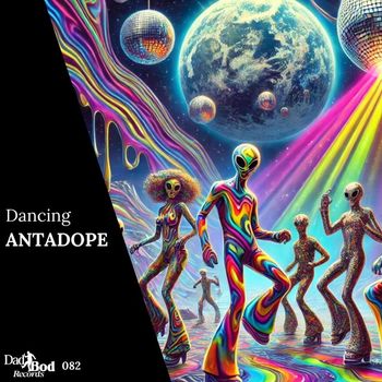 ANTDADOPE - Dancing