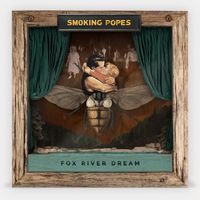 Smoking Popes - Fox River Dream