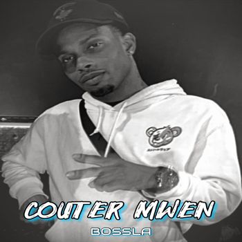 Bossla - Couter Mwen