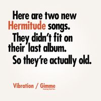 Hermitude - Vibration / Gimme