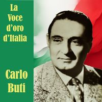 Carlo Buti - La Voce d'Oro d'Italia