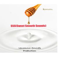 Kenyatta - Sss(Sweet Smooth Sounds)