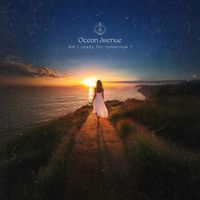Ocean Avenue - Am I Ready for Tomorrow ?