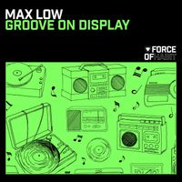 Max Low - Groove on Display