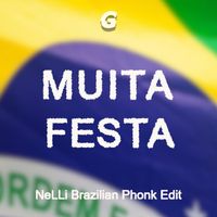NeLLi - Muita Festa (Brazilian Phonk Edit) (Explicit)