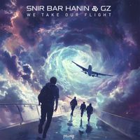 Snir Bar Hanin, GZ - We Take Our Flight