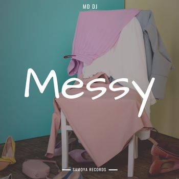 MD Dj - Messy (Explicit)