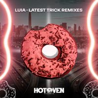 Luia - Latest Trick Remixes