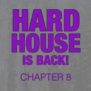 Various Artists - Hard House Is Back! Chapter 8