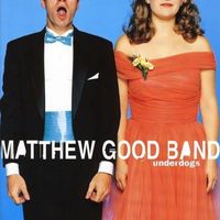 Matthew Good Band - Underdogs (Explicit)