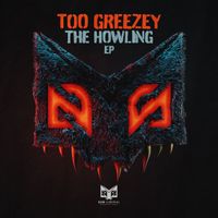 Too Greezey - The Howling EP