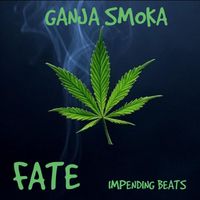 FATE - Ganja Smoka