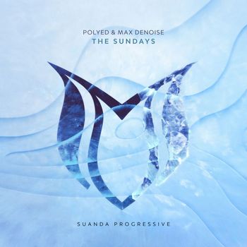 PoLYED & Max Denoise - The Sundays