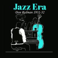 Don Redman - Jazz Era, Don Redman 1931-32