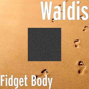 Waldis - Fidget Body