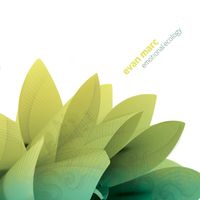 Evan Marc - Emotional Ecology