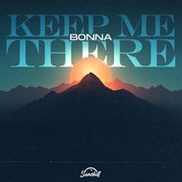 Bonna - Keep Me There
