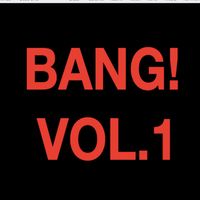 BANG! - VOL.1