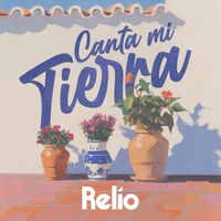 Relío - Canta mi tierra