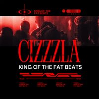 Cizzzla - King of the Fat Beats