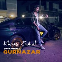 Gurnazar - Khaas Saheli