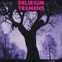Delirium Tremens - ...Ta Nora?