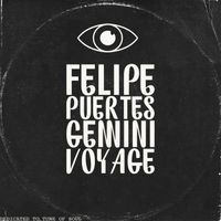 Felipe Puertes - Gemini Voyage