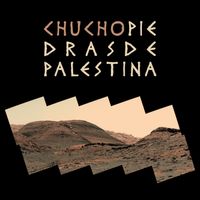 Chucho - Piedras De Palestina