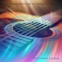 Richard Lewis - Fragments of My Soul
