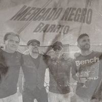 Mercado Negro - Barrio