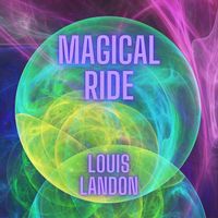 Louis Landon - Magical Ride