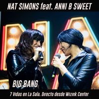 Nat Simons - Big Bang. 7 Vidas en La Sala (Directo desde WiZink Center)