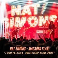 Nat Simons - Macabro Plan. 7 Vidas en la Sala (Directo desde Wizink Center)