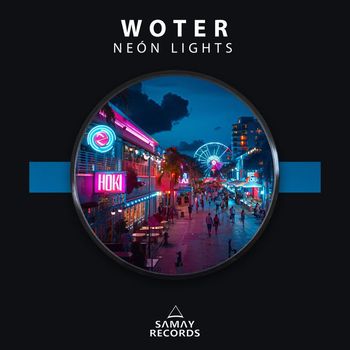 Woter - Neón Lights