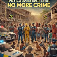 Kiprich, Adrian Donsome Hanson - No More Crime