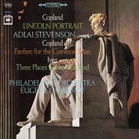 Eugene Ormandy - Copland: Fanfare for the Common Man & Lincoln Portrait - Ives: 3 Places in England