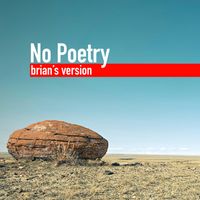 Brian Ales - No Poetry (brian's version)