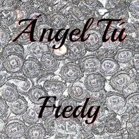 fredy - Ángel Tú (Rework)