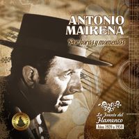 Antonio Mairena - Por Horas y Momentos (La fuente del flamenco 1920 - 1950)