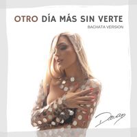 Dama - Otro Día Más Sin Verte (Bachata Version)