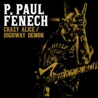 P. Paul Fenech - Crazy Alice (Explicit)