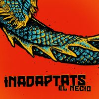 Inadaptats - El Necio