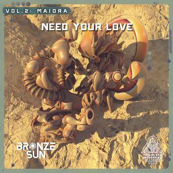 Bronze Sun - Need Your Love
